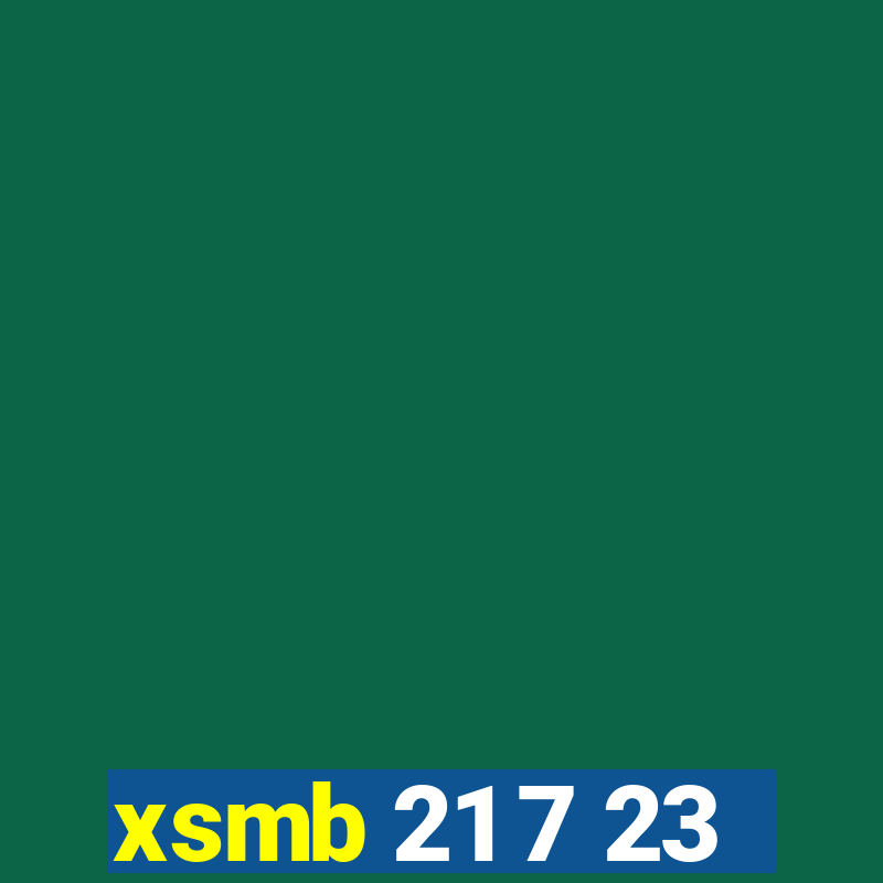 xsmb 21 7 23