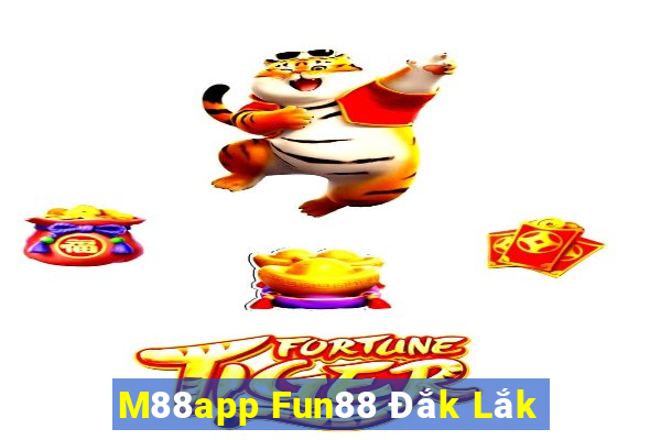 M88app Fun88 Đắk Lắk