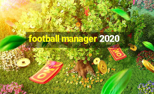 football manager 2020