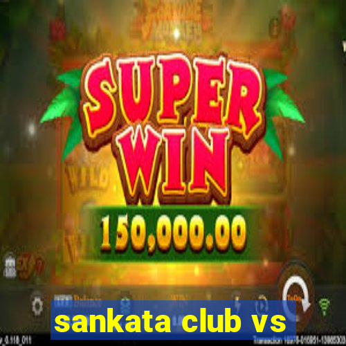 sankata club vs