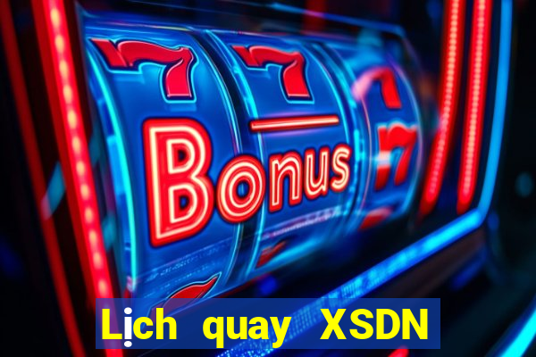 Lịch quay XSDN ngày 19