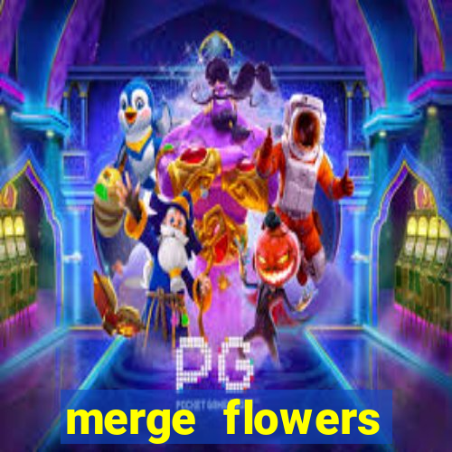 merge flowers against zombies