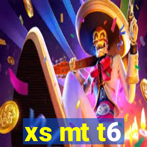 xs mt t6