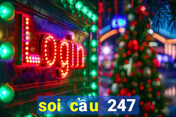 soi cầu 247 miền bắc