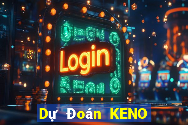 Dự Đoán KENO ngày 25