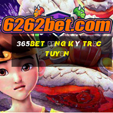 365bet Đăng ký trực tuyến