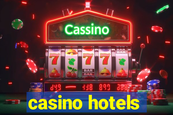 casino hotels