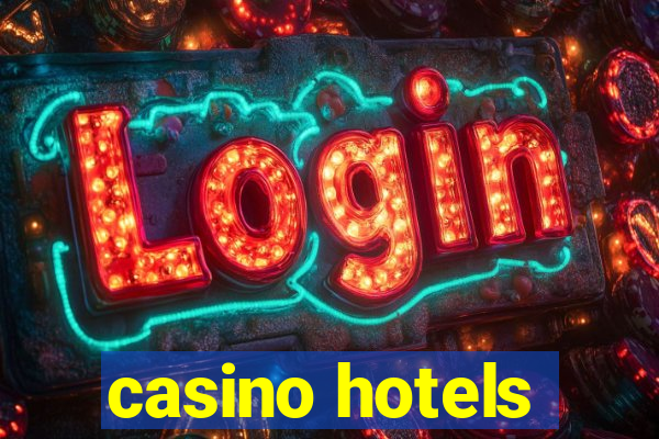 casino hotels