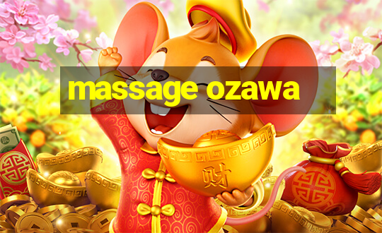 massage ozawa