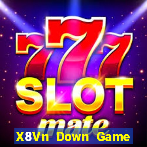 X8Vn Down Game Bài Vui