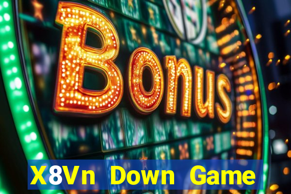 X8Vn Down Game Bài Vui