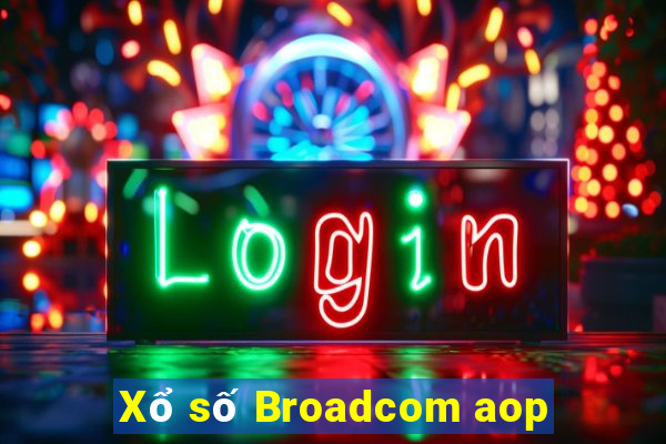 Xổ số Broadcom aop