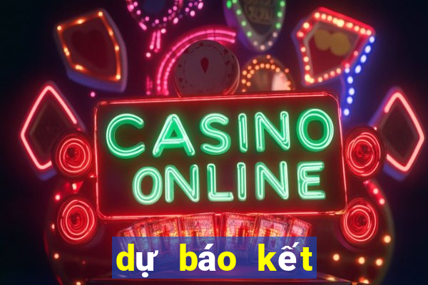 dự báo kết quả xổ số miền bắc hôm nay