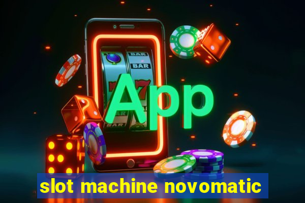 slot machine novomatic