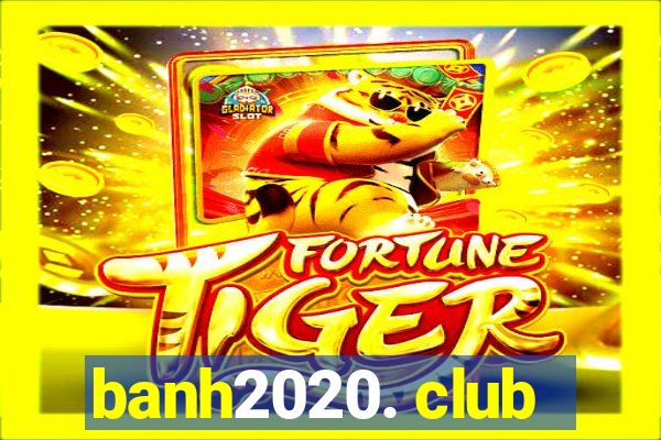 banh2020. club