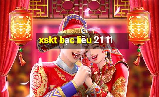 xskt bạc liêu 21 11