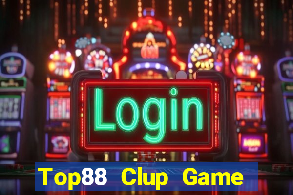 Top88 Clup Game Bài Online Uy Tín