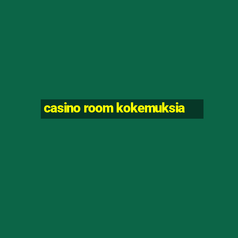 casino room kokemuksia