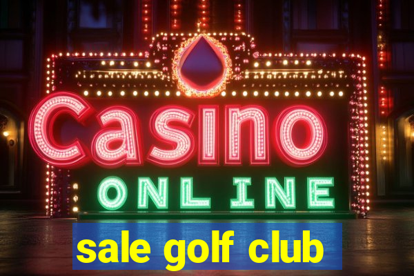 sale golf club