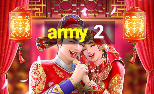 army 2