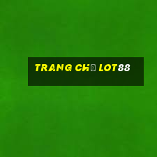 Trang Chủ Lot88