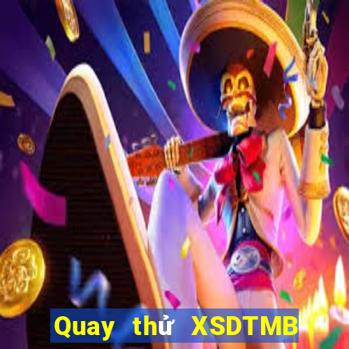 Quay thử XSDTMB ngày 23