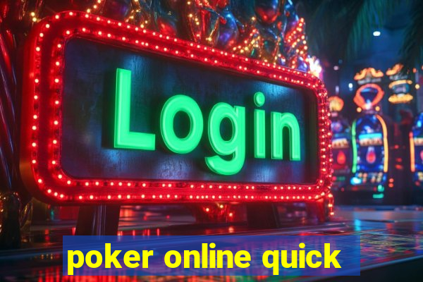 poker online quick