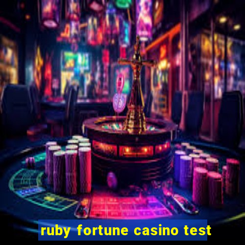 ruby fortune casino test