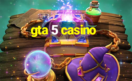 gta 5 casino