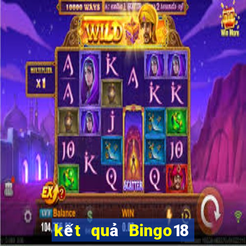 kết quả Bingo18 ngày 9