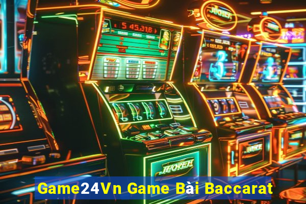 Game24Vn Game Bài Baccarat