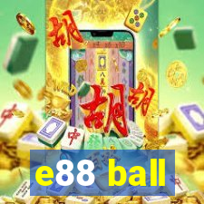 e88 ball