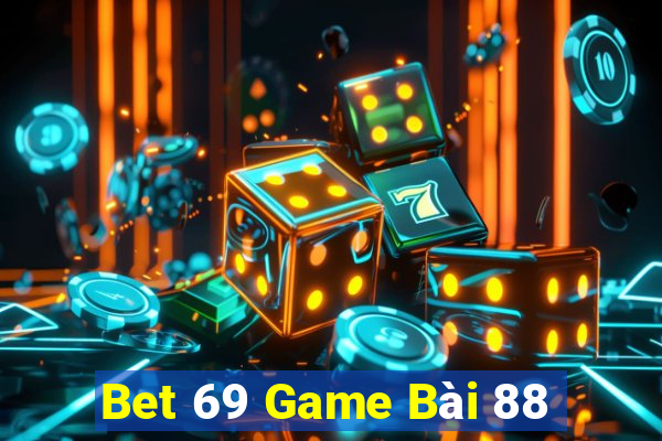 Bet 69 Game Bài 88