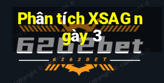 Phân tích XSAG ngày 3