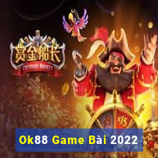 Ok88 Game Bài 2022