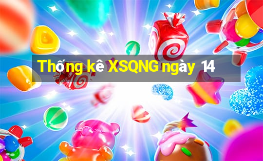 Thống kê XSQNG ngày 14