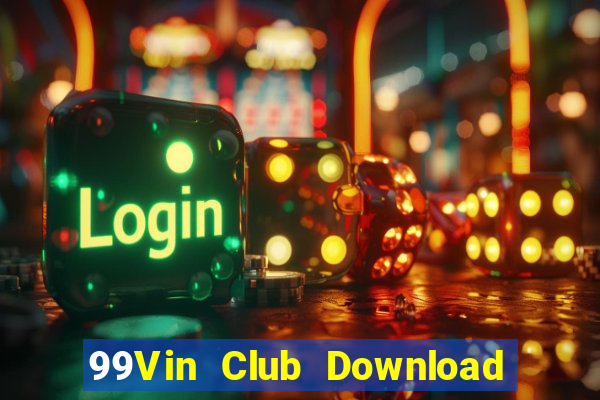 99Vin Club Download Game Bài