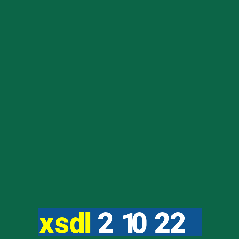 xsdl 2 10 22