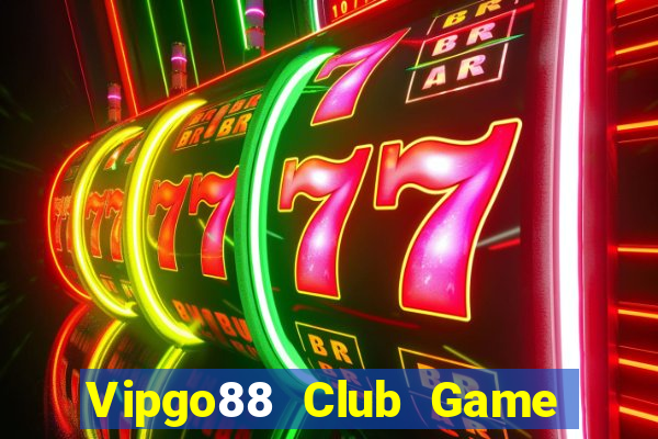 Vipgo88 Club Game Bài Đổi Thưởng Uy Tín 2024