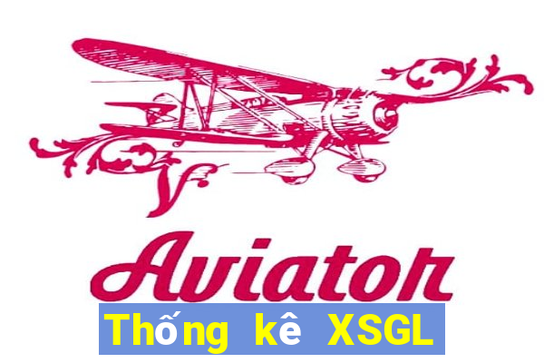 Thống kê XSGL hôm qua