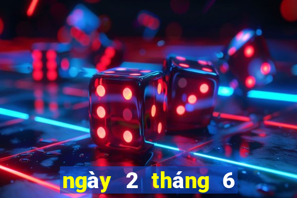 ngày 2 tháng 6 xổ số gia lai