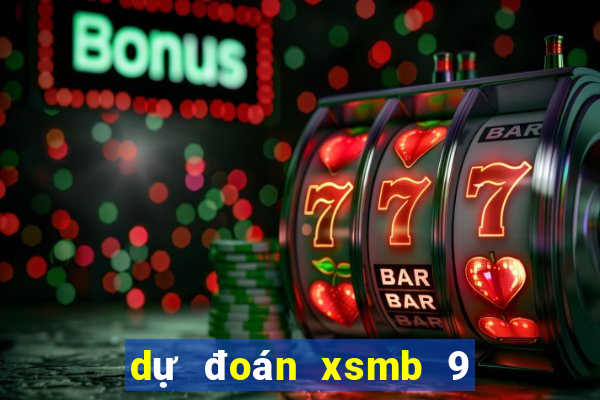 dự đoán xsmb 9 10 2021