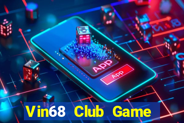 Vin68 Club Game Bài Uống Rượu