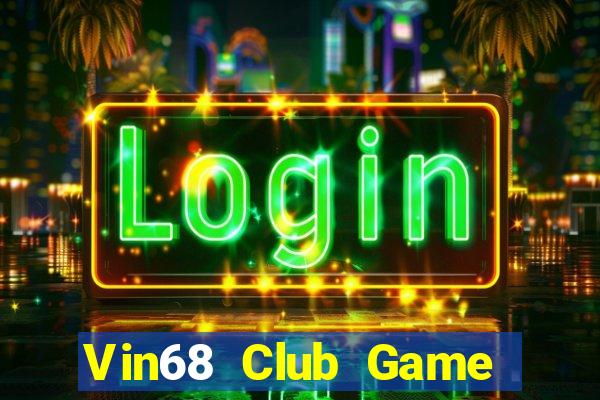 Vin68 Club Game Bài Uống Rượu