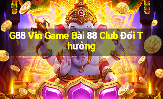 G88 Vin Game Bài 88 Club Đổi Thưởng