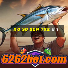 xo so ben tre 8 1