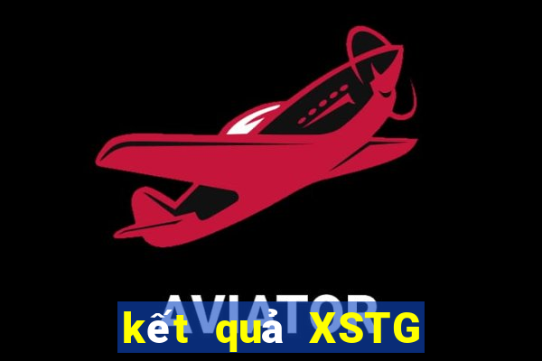 kết quả XSTG ngày 25