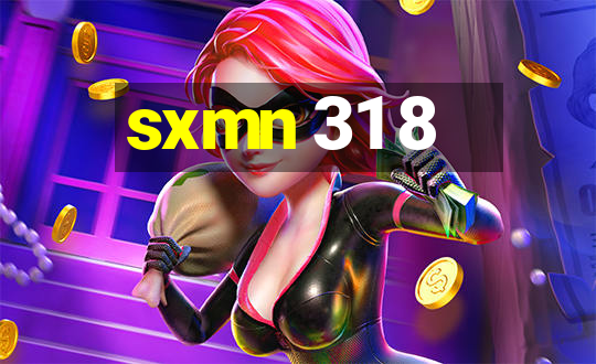 sxmn 31 8