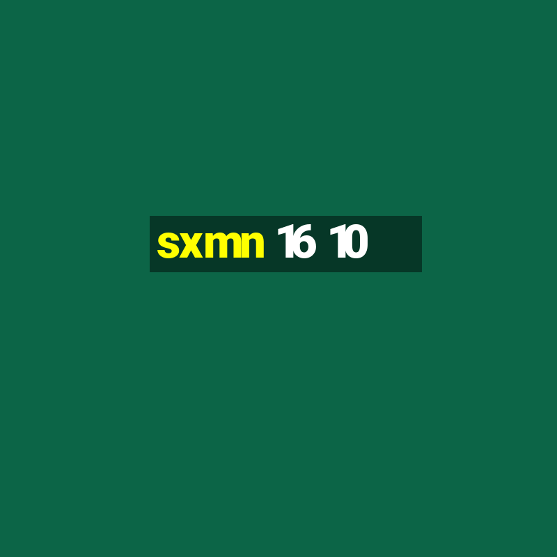 sxmn 16 10