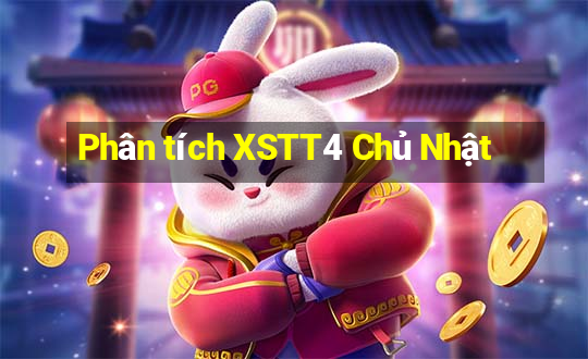 Phân tích XSTT4 Chủ Nhật